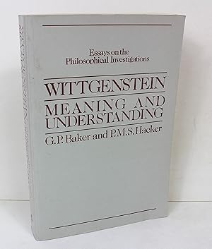 Meaning and Understanding: Wittensteins' Philosophical Invention (Essays on the Philosophical Inv...