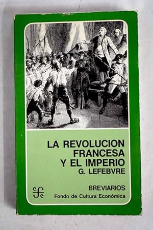 Imagen del vendedor de La revolucin francesa y el Imperio a la venta por Alcan Libros