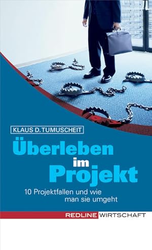 Bild des Verkufers fr berleben im Projekt: 10 Projektfallen und wie man sie umgeht zum Verkauf von Studibuch