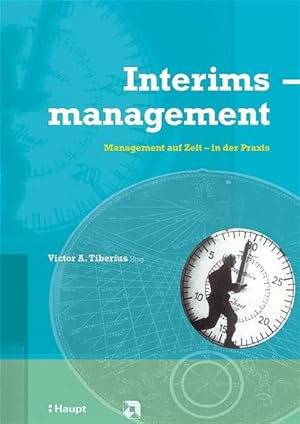 Bild des Verkufers fr Interimsmanagement: Management auf Zeit - in der Praxis zum Verkauf von Studibuch