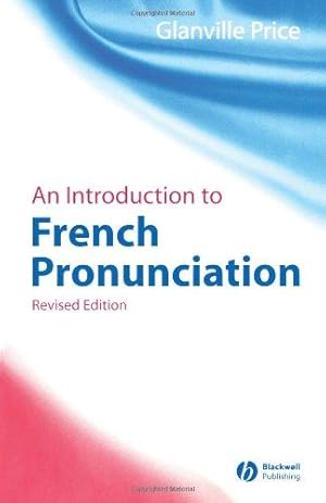 Bild des Verkufers fr An Introduction to French Pronunciation 2e (Blackwell Reference Grammars) zum Verkauf von WeBuyBooks