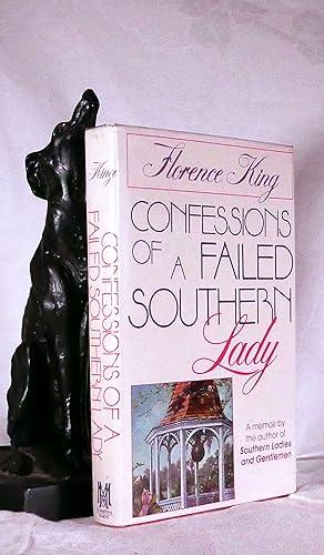 Seller image for CONFESSIONS OF A FAILED SOUTHERN LADY for sale by A&F.McIlreavy.Buderim Rare Books