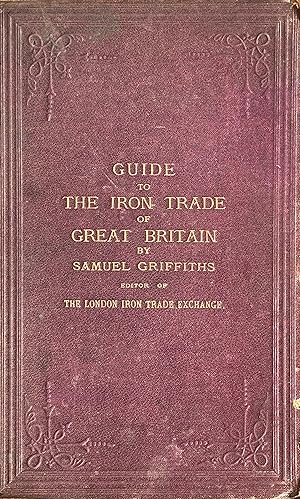 Seller image for Guide to the iron trade of Great Britain for sale by Acanthophyllum Books