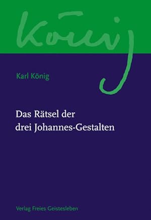 Bild des Verkufers fr Das Rtsel der drei Johannes-Gestalten (Karl Knig Werkausgabe) zum Verkauf von Studibuch
