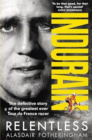 Bild des Verkufers fr Indurain: Fotheringham Alasdair zum Verkauf von WeBuyBooks