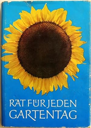 Immagine del venditore per Rat fr jeden Gartentag; Ein praktisches Handbuch fr den Gartenfreund venduto da Peter-Sodann-Bibliothek eG