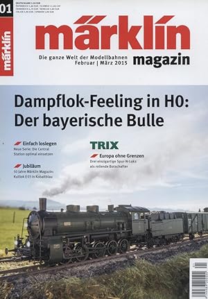 Seller image for Mrklin-Magazin : die ganze Welt der Modellbahnen. Ausgabe (01) Februar / Mrz 2015 / Titelthemen: Dampflock-Feeling in HO: Der bayerische Bulle / Einfach loslegen ; Neue Seie: Die Central Station optimal einsetzen / TRIX Europa ohne Grenzen; Drei einzigartige Spur-N-Loks als rollende Botschafter / Jubilum: 50 Jahre Mrklin Magazin: Kultlok E03 in Kobaltblau for sale by Versandantiquariat Ottomar Khler