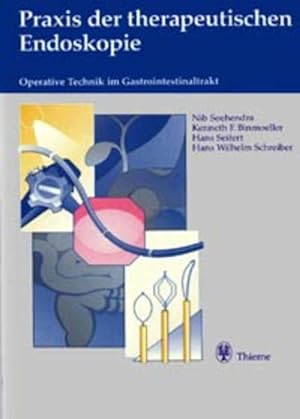 Bild des Verkufers fr Praxis der therapeutischen Endoskopie: Operative Technik im Gastrointestinaltrakt zum Verkauf von Studibuch