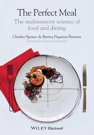 Bild des Verkufers fr The Perfect Meal: The Multisensory Science of Food and Dining zum Verkauf von Studibuch