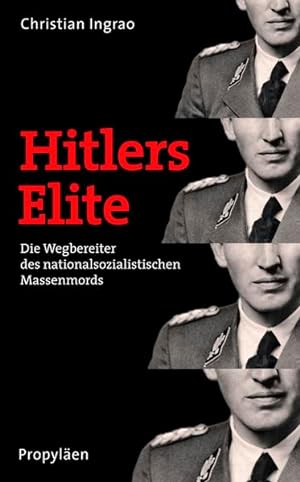 Seller image for Hitlers Elite: Die Wegbereiter des nationalsozialistischen Massenmords for sale by Studibuch