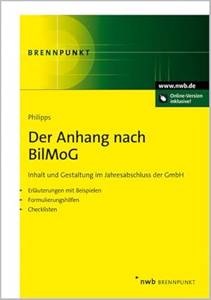 Seller image for Der Anhang nach BilMoG Inhalt und Gestaltung im Jahresabschluss der GmbH. Erluterungen mit Beispielen. Formulierungshilfen. Checklisten. for sale by Studibuch