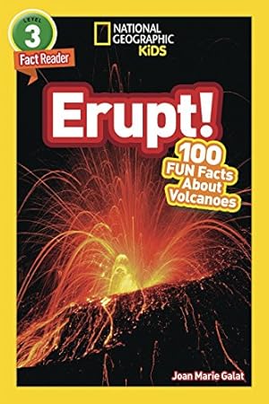Immagine del venditore per National Geographic Kids Readers: Erupt!: 100 Fun Facts About Volcanoes (National Geographic Kids Readers: Level 3) venduto da WeBuyBooks