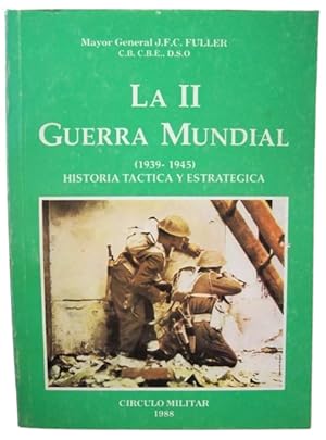 Image du vendeur pour La II Guerra Mundial ( 1939-1945 ) Historia Tactica Y Estrategica mis en vente par Librera Aves Del Paraso