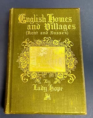 English Homes and Villages ( Kent & Sussex ).