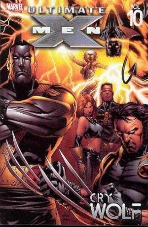 Bild des Verkufers fr Ultimate X-Men Volume 10: Cry Wolf TPB (Ultimate X-men, 10) zum Verkauf von WeBuyBooks