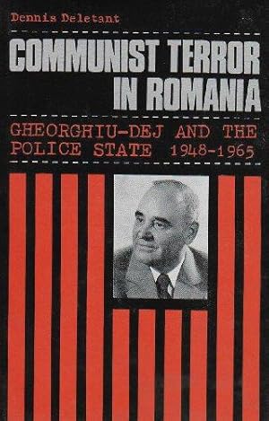 Bild des Verkufers fr Communist Terror in Romania: Gheorghui-dej and the Police State, 1948-65 zum Verkauf von WeBuyBooks