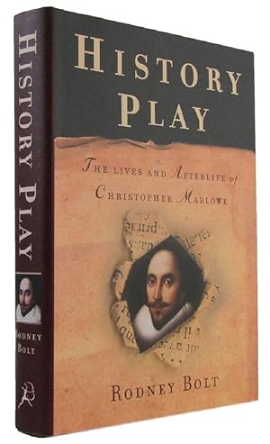 Bild des Verkufers fr HISTORY PLAY: The Lives and Afterlife of Christopher Marlowe zum Verkauf von Kay Craddock - Antiquarian Bookseller