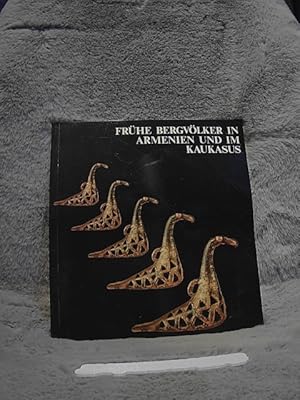 Bild des Verkufers fr Frhe Bergvlker in Armenien und im Kaukasus : Berliner Forschungen d. 19. Jh. ; Ausstellung d. Museums fr Vor- u. Frhgeschichte, Berlin, Staatl. Museen Preuss. Kulturbesitz u.d. Berliner Ges. fr Anthropologie, Ethnologie u. Urgeschichte, Berlin 1983 ; [hrsg. aus Anlass d. Ausstellung Frhe Bergvlker in Armenien u. im Kaukasus]. [Texte u. Abb. zsgest. u. kommentiert: Kay Kohlmeyer u. Geraldine Saherwala. Schriftl.: Gustav Mahr. Zeichn.: Gerhard Andres . Hrsg. im Auftr. d. Vorstandes d. Ges.] / Berliner Gesellschaft fr Anthropologie, Ethnologie und Urgeschichte: Mitteilungen der Berliner Gesellschaft fr Anthropologie, zum Verkauf von TschaunersWelt