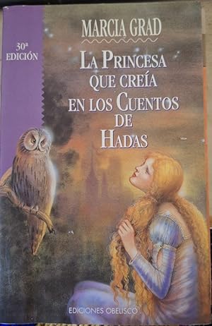 LA PRINCESA QUE CREIA EN LOS CUENTOS DE HADAS.