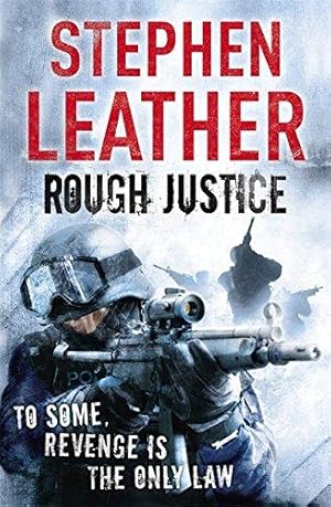 Image du vendeur pour Rough Justice (The 7th Spider Shepherd Thriller) (The Spider Shepherd Thri) mis en vente par WeBuyBooks 2