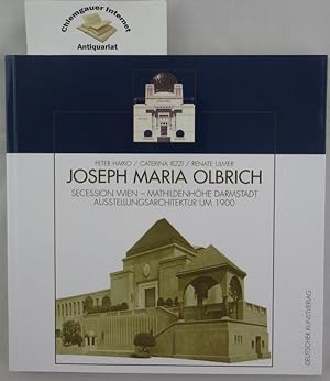 Bild des Verkufers fr Joseph Maria Olbrich: Secession Wien - Mathildenhhe Darmstadt. Austellungsarchitektur um 1900. zum Verkauf von Chiemgauer Internet Antiquariat GbR