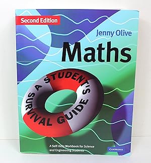 Maths: A Student's Survival Guide: A Self-Help Workbook for Science and Engineering Students