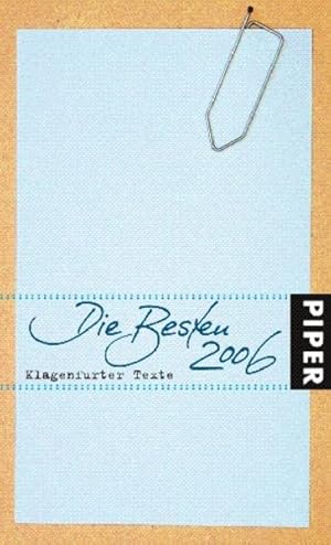 Bild des Verkufers fr Die Besten 2006: Klagenfurter Texte. Die 30. Tage der deutschsprachigen Literatur in Klagenfurt zum Verkauf von Gerald Wollermann