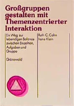 Immagine del venditore per Grogruppen gestalten mit Themenzentrierter Interaktion venduto da Gerald Wollermann