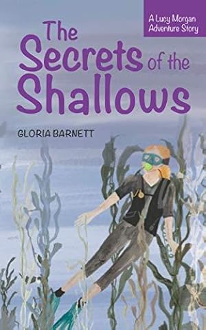 Seller image for The Secrets of the Shallows: Two (Lucy Morgan Adventure Series) for sale by WeBuyBooks