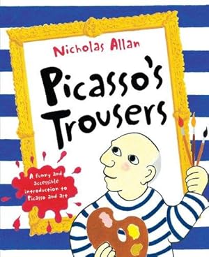 Seller image for Picasso's Trousers for sale by WeBuyBooks