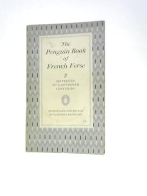 Image du vendeur pour The Penguin Book of French Verse 2: Sixteenth to Eighteenth Centuries mis en vente par World of Rare Books