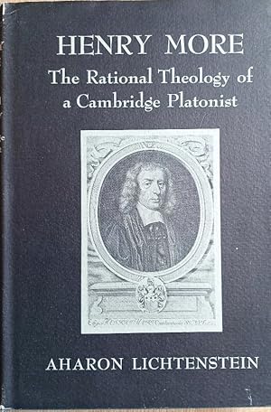 Bild des Verkufers fr HENRY MORE The Rational Theology of a Cambridge Platonist zum Verkauf von Douglas Books