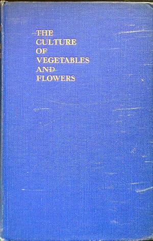 The culture of vegetables and flowers