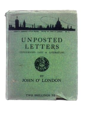 Immagine del venditore per Unposted Letters Concerning Life and Literature venduto da World of Rare Books