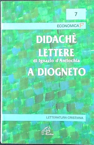 Didache'. Lettere di Ignazio a Diogneto