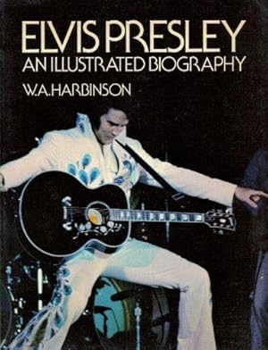 Seller image for Elvis Presley: An Illustrated Biography for sale by WeBuyBooks