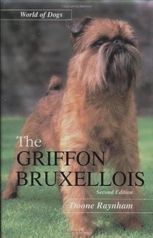Imagen del vendedor de The Griffon Bruxellois (World of Dogs S.) a la venta por WeBuyBooks