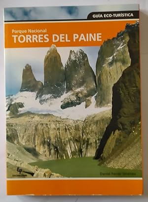 Bild des Verkufers fr Gua eco-turstica Parque Nacional Torres del Paine zum Verkauf von La Leona LibreRa