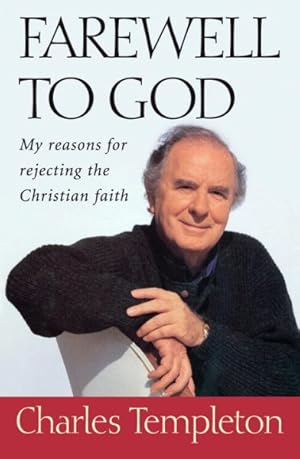 Imagen del vendedor de Farewell to God : My Reasons for Rejecting the Christian Faith a la venta por GreatBookPrices