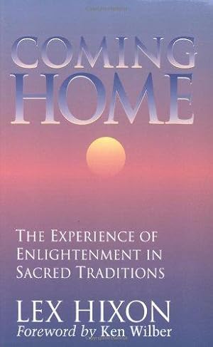 Imagen del vendedor de Coming Home: The Experience of Enlightenment in Sacred Traditions a la venta por WeBuyBooks