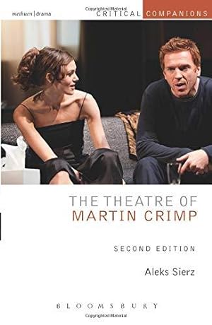 Bild des Verkufers fr The Theatre of Martin Crimp: Second Edition (Critical Companions) zum Verkauf von WeBuyBooks