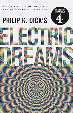 Immagine del venditore per Philip K. Dick's Electric Dreams: Volume 1: The stories which inspired the hit Channel 4 series venduto da WeBuyBooks