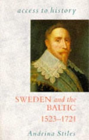 Bild des Verkufers fr Access To History: Sweden & the Baltic, 1523-1721 zum Verkauf von WeBuyBooks 2
