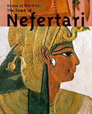 Immagine del venditore per House of Eternity: The Tomb of Nefertari venduto da WeBuyBooks