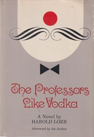 Seller image for The Professors Like Vodka (Lost American Fiction) for sale by Studio Books