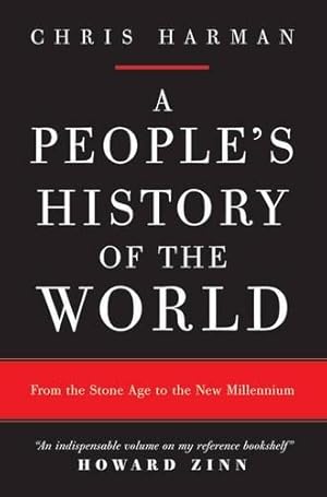 Seller image for A People's History of the World: From the Stone Age to the New Millennium for sale by WeBuyBooks