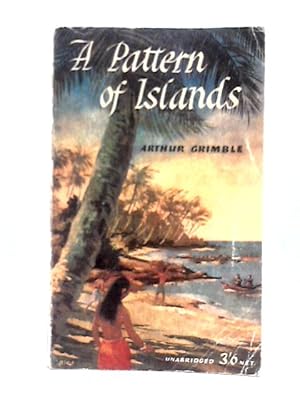 Imagen del vendedor de A Pattern of Islands a la venta por World of Rare Books
