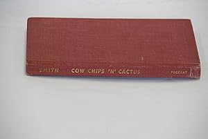 Seller image for Cow Chips 'n' Cactus: The Homestead in Wyoming for sale by Lee Booksellers