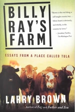 Immagine del venditore per Billy Ray's Farm : Essays from a Place Called Tula venduto da GreatBookPrices