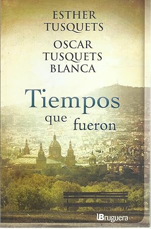 Imagen del vendedor de Tiempos que fueron (BRUGUERA) a la venta por TU LIBRO DE OCASION